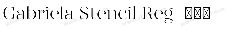 Gabriela Stencil Reg字体转换